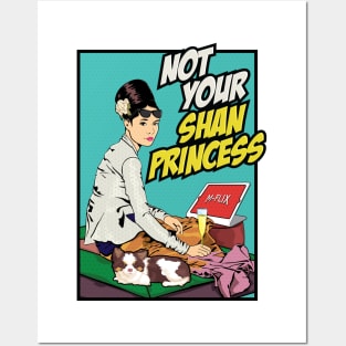 Not Your Shan Princess Posters and Art